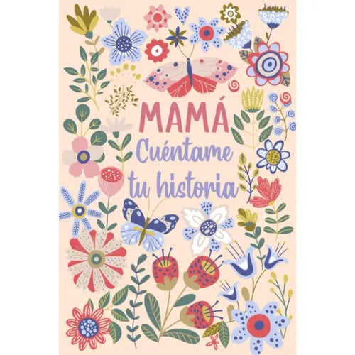 mama cuentame tu historia: un libro personalizado sobre la v