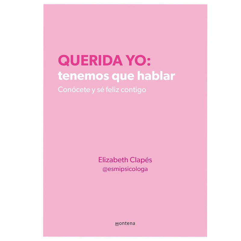 querida yo tenemos que hablar / elizabeth clapes