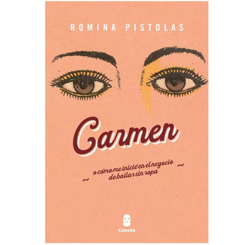 carmen o como me inicie en el negocio de bailar sin ropa