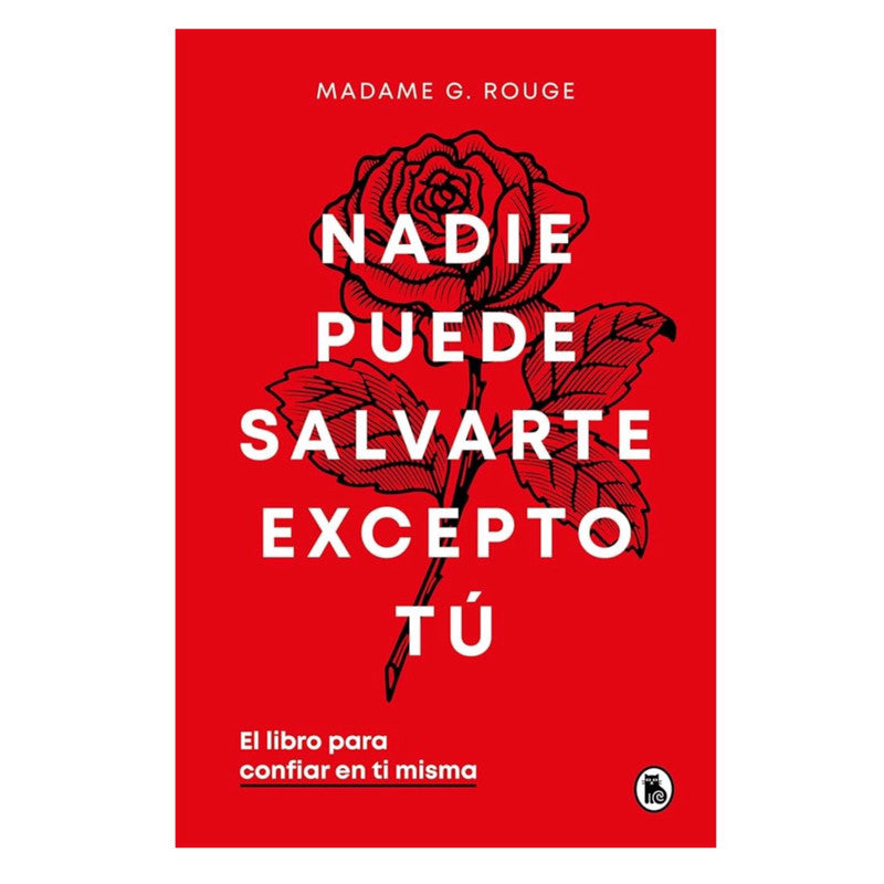 nadie puede salvarte excepto tu / rouge, madame g.