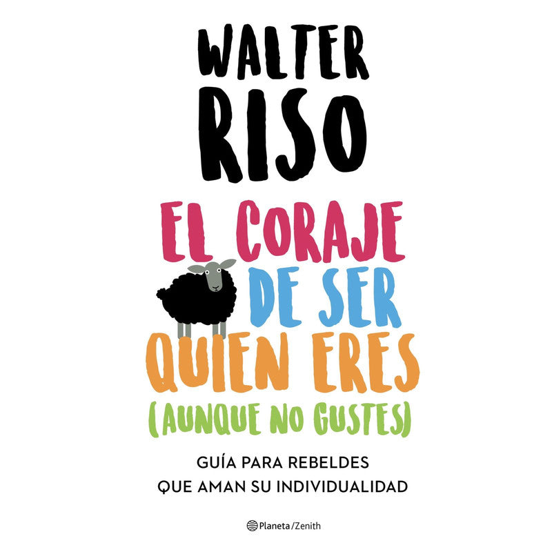 el coraje de ser quien eres (aunque no gustes)