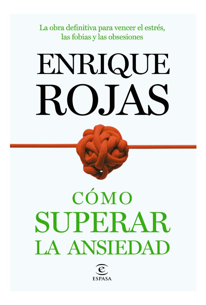 como superar la ansiedad - enrique rojas