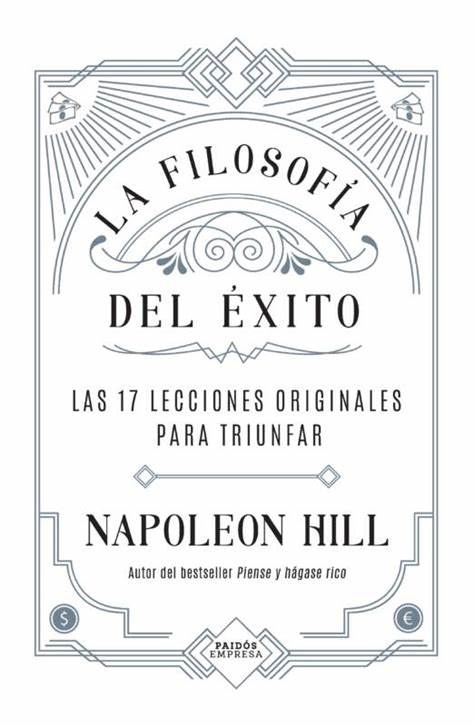 la filosofia del exito - napoleon hill