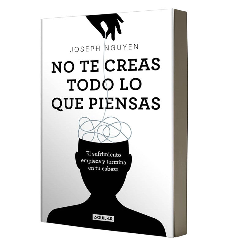 no te creas todo lo que piensas /
nguyen, joseph