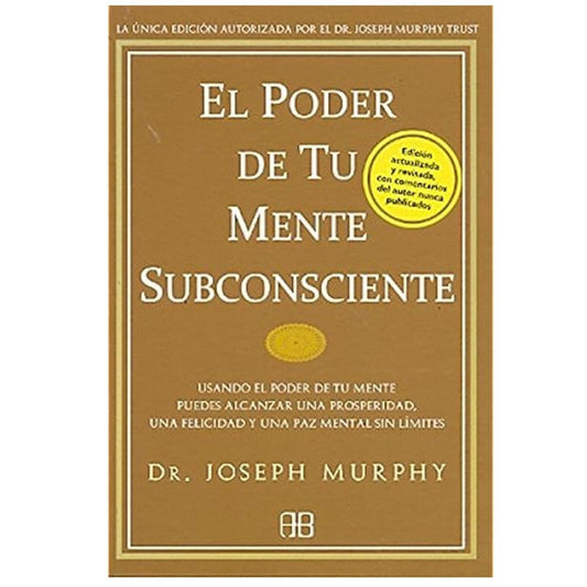 el poder de tu mente subconsciente / dr. joseph murphy