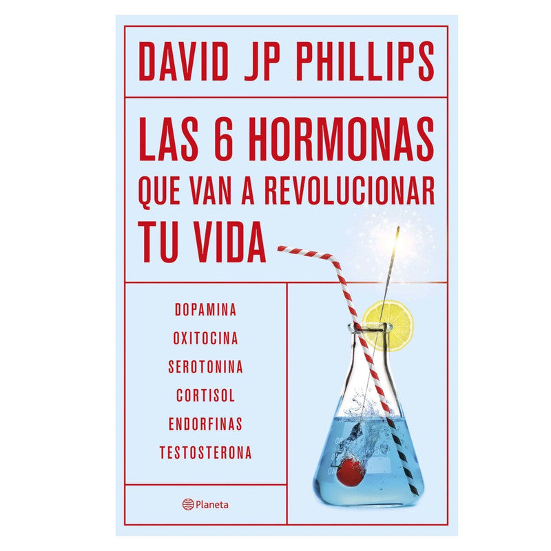 las seis hormonas que van a revolucionar tu vida