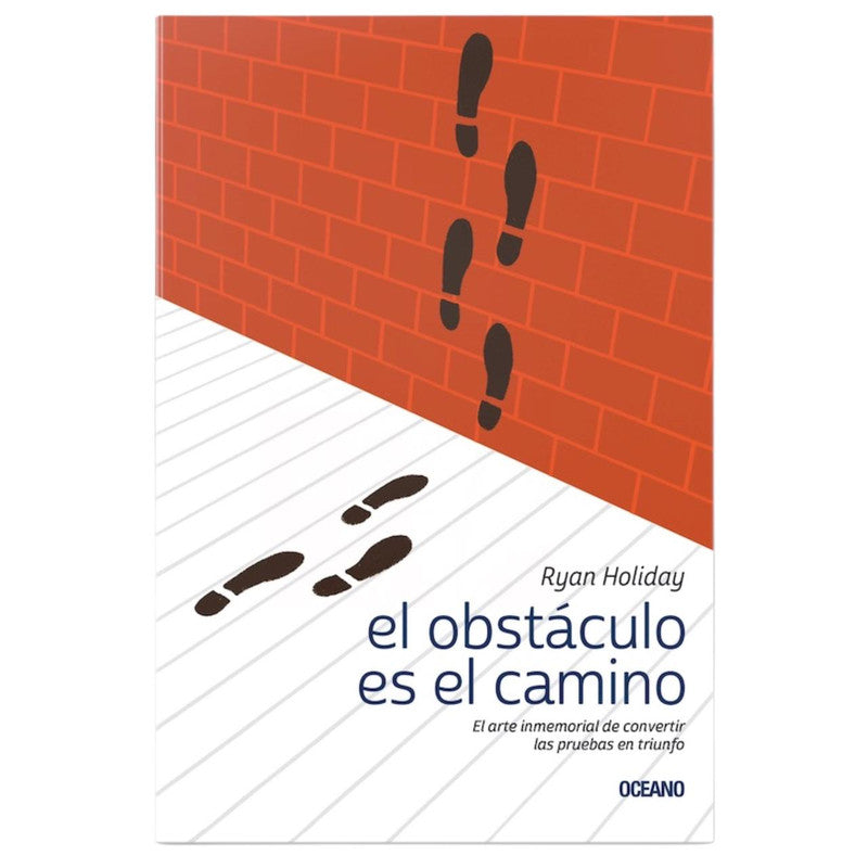 el obstaculo es el camino / ryan holiday