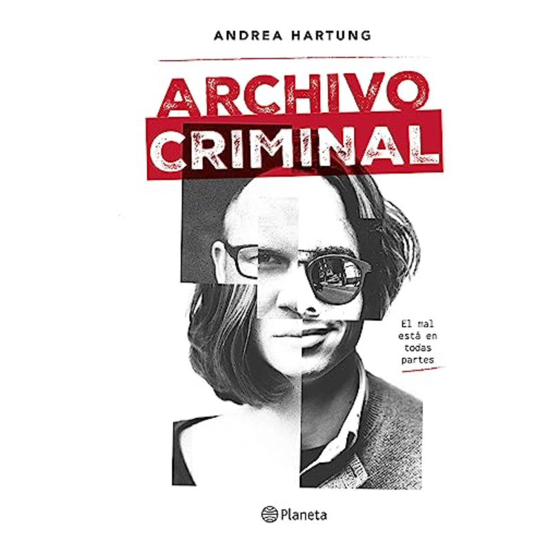 archivo criminal / andrea hartung