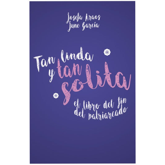 tan linda y tan solita
