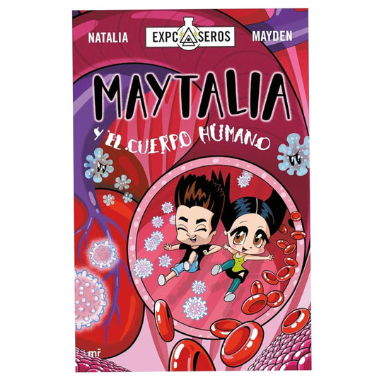 maytalia y el cuerpo humano / natalia mayden