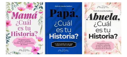 MAMÁ + PAPÁ + ABUELA ¿ CUÁL ES TU HISTORIA ?