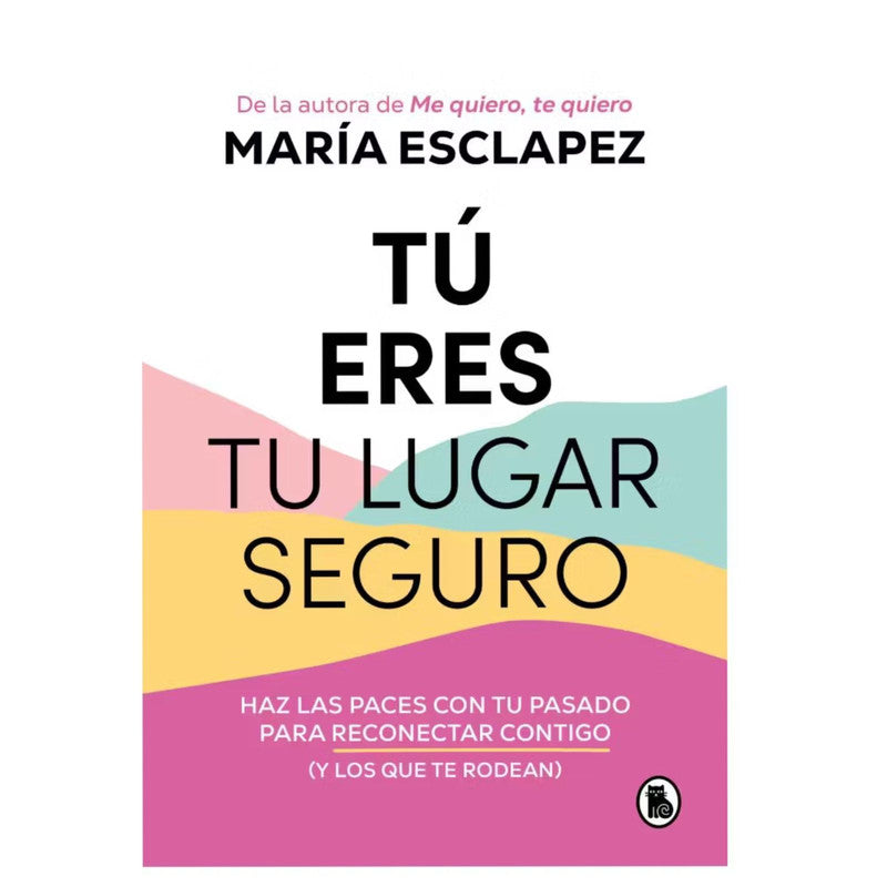 tu eres tu lugar seguro