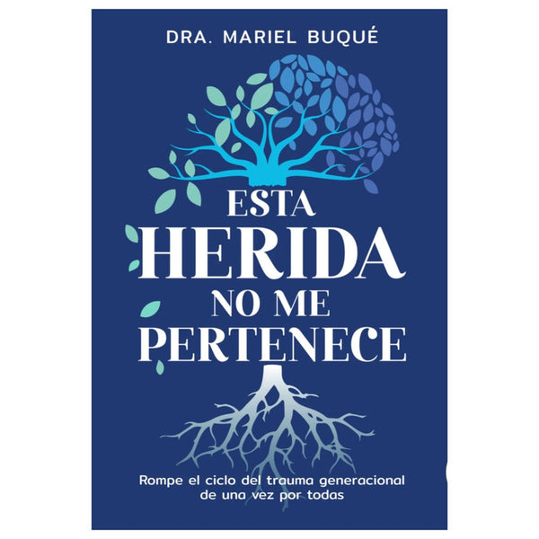 esta herida no me pertenece / dra. mariel buque