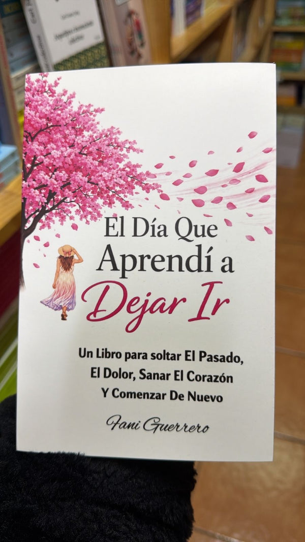 El día que aprendí a dejar ir
