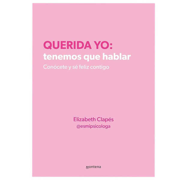 querida yo tenemos que hablar / elizabeth clapes