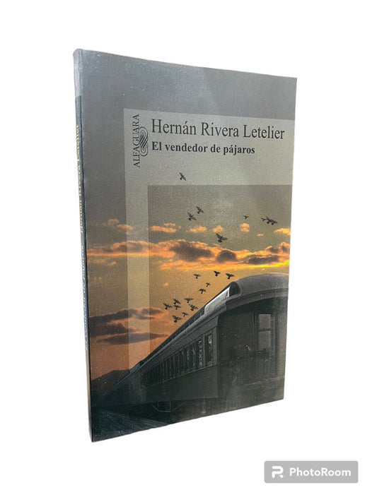 el vendedor de pajaros - hernan rivera letelier