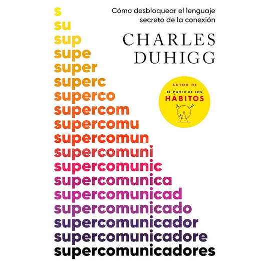 supercomunicadores / charles duhigg