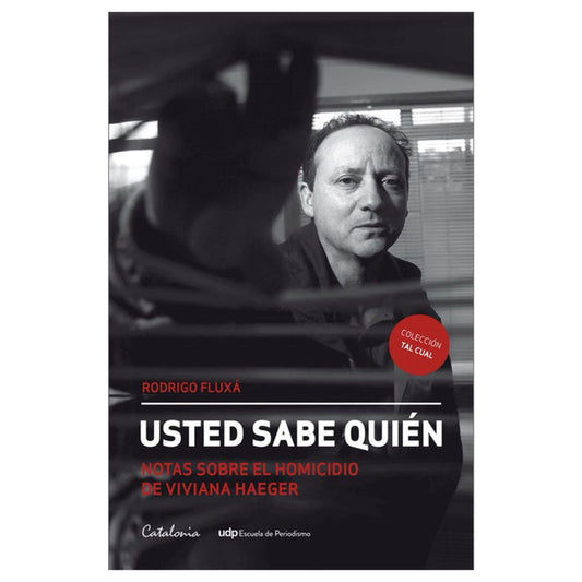 usted sabe quien. notas sobre el homicidio de viviana haeger