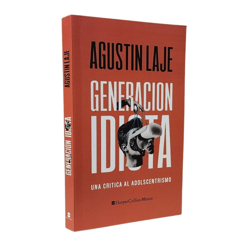 generacion idiota - agustin laje