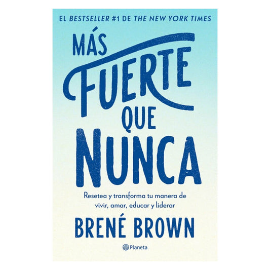 mas fuerte que nunca / brene brown