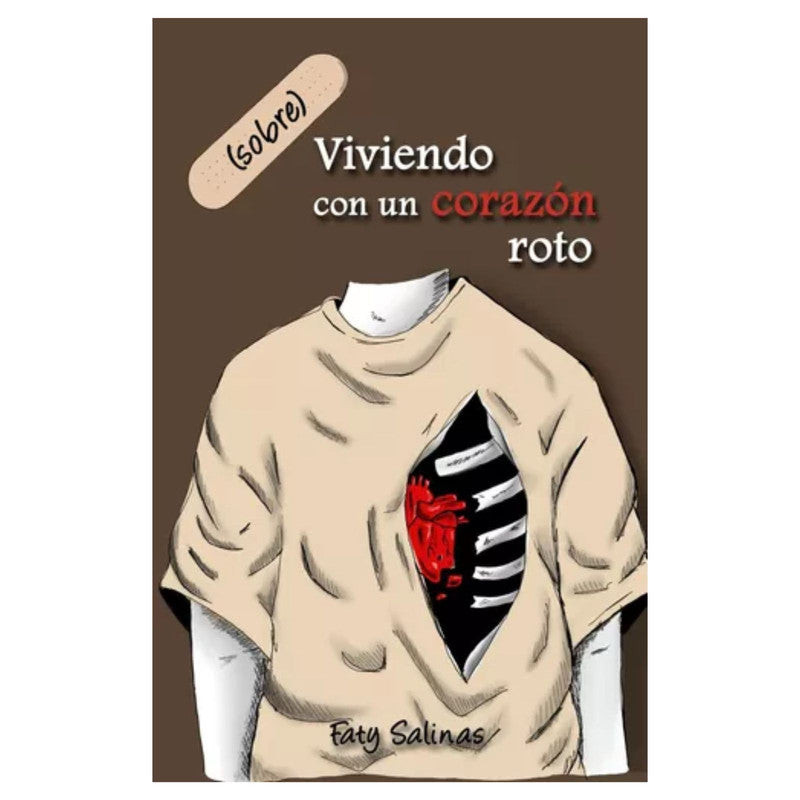 (sobre)viviendo con un corazon roto / faty salinas