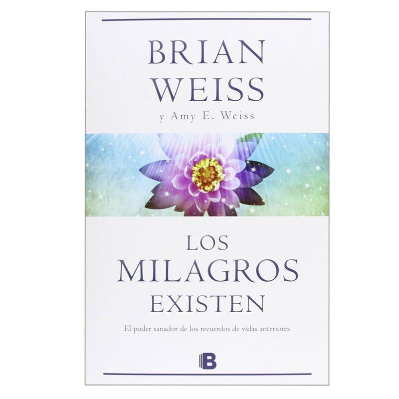 los milagros existen / brian weiss