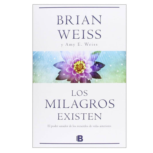 los milagros existen / brian weiss