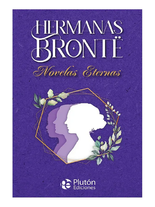 HERMANAS BRONTË - NOVELAS ETERNAS