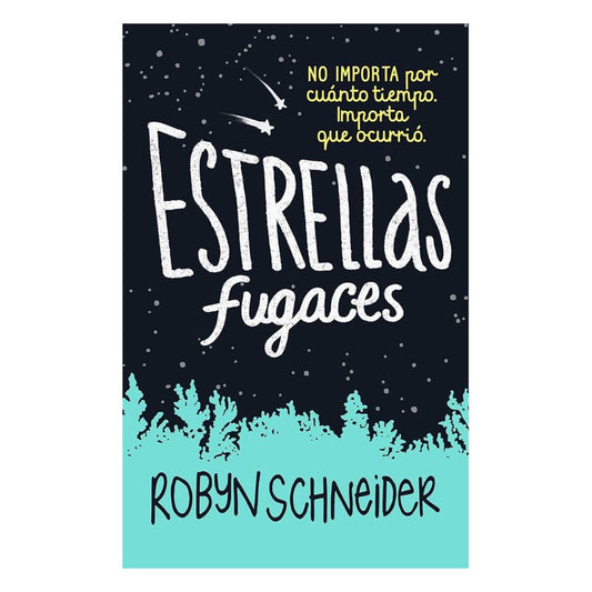 estrellas fugaces - robyn schneider