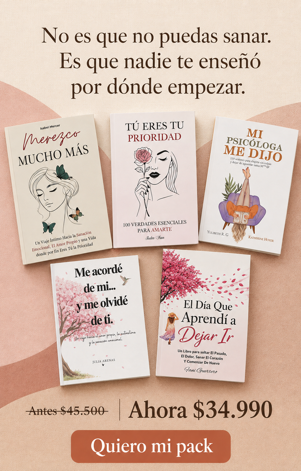Pack Autoayuda: Aprende a Sanar y Priorizarte (5 Libros)