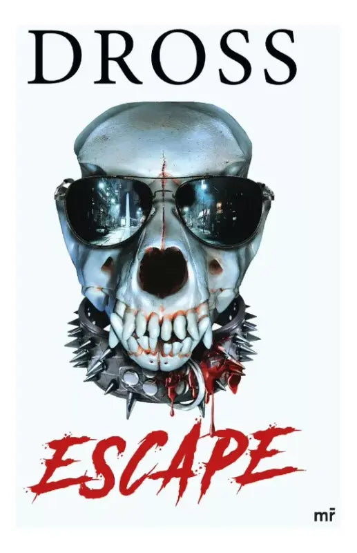 escape / dross