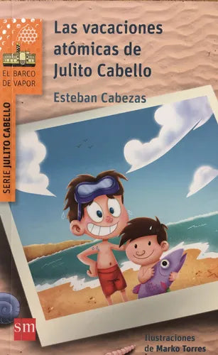 las Vacaciones Atomicas de Julito Cabello