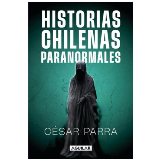 historias chilenas paranormales