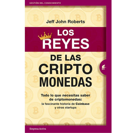 reyes de las criptomonedas / jeff john roberts