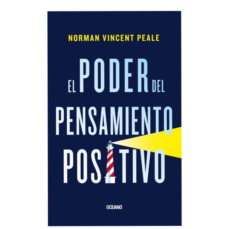 el poder del pensamiento positivo / norman vincent peale