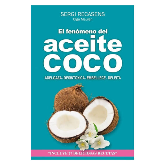 el fenomeno del aceite de coco. adelgaza. desintoxica. embel
