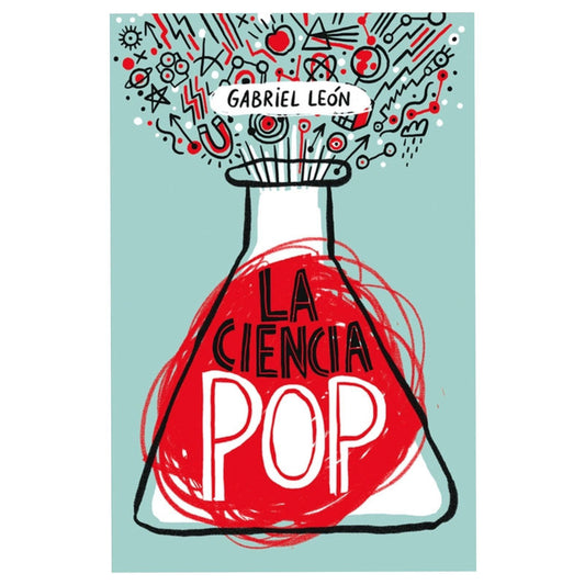 la ciencia pop / gabriel leon