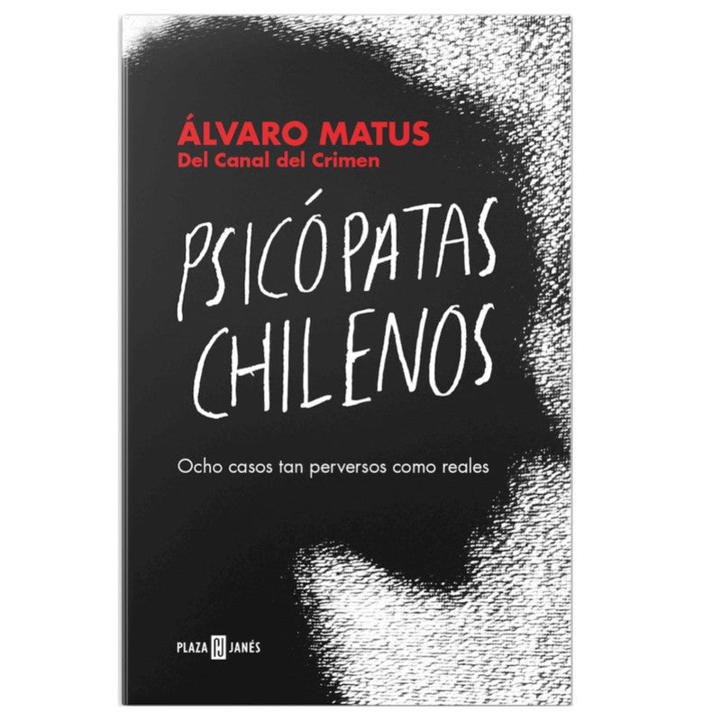 psicopatas chilenos / alvaro matus
