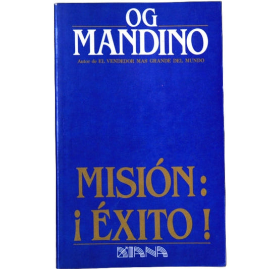 mision: exito! / og mandino