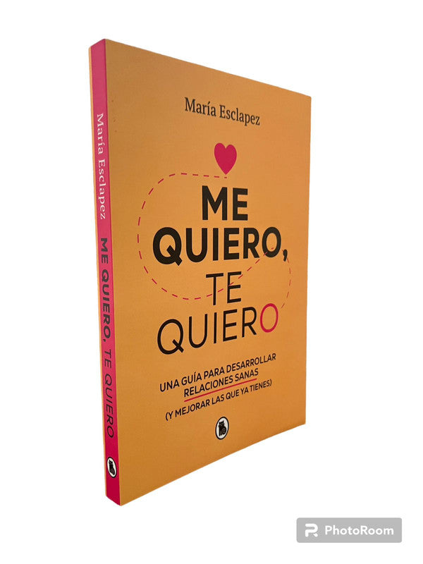 me quiero, te quiero - maria esclapez
