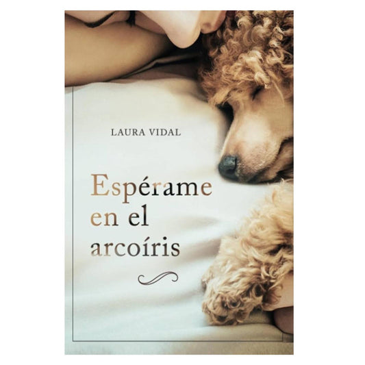 esperame en el arcoiris / laura vidal